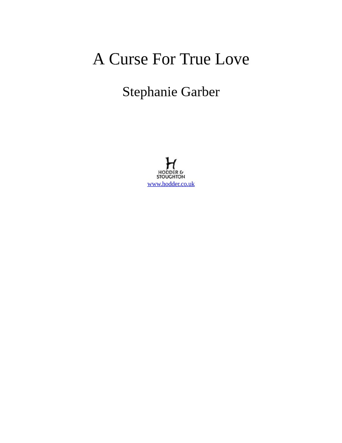 A Curse for True Love by Stephanie Garber (Book 3 of 4: Once Upon a Broken Heart) | Instant PDF Download (No Physical Book)