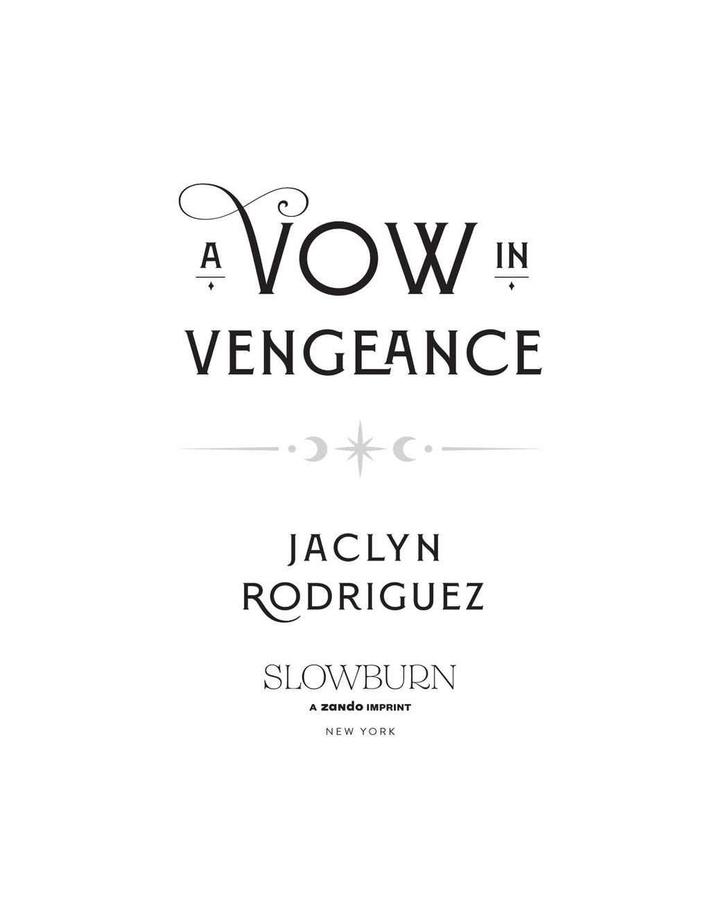 A Vow in Vengeance by Jaclyn Rodriguez (Book 1 of 2: Immortal Desires) | Instant PDF Download (No Physical Book)