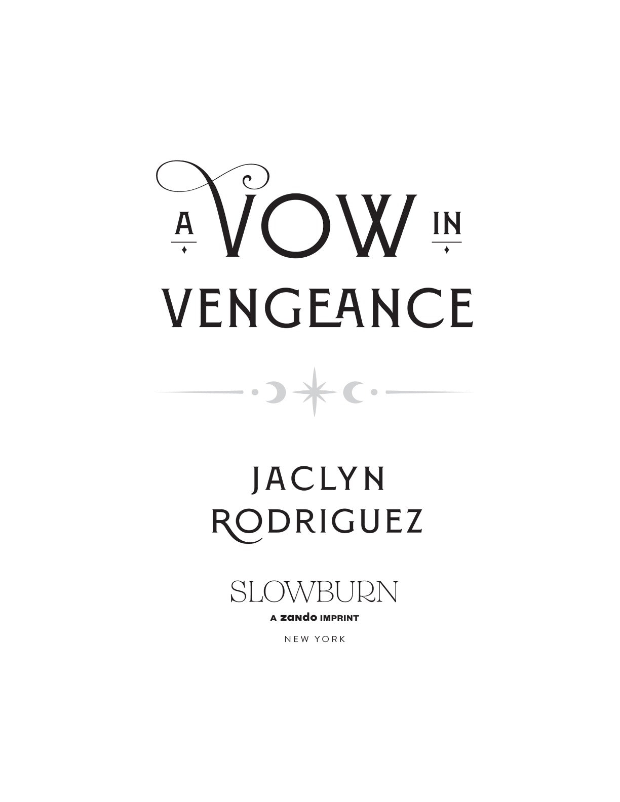 A Vow in Vengeance by Jaclyn Rodriguez (Book 1 of 2: Immortal Desires) | Instant PDF Download (No Physical Book)