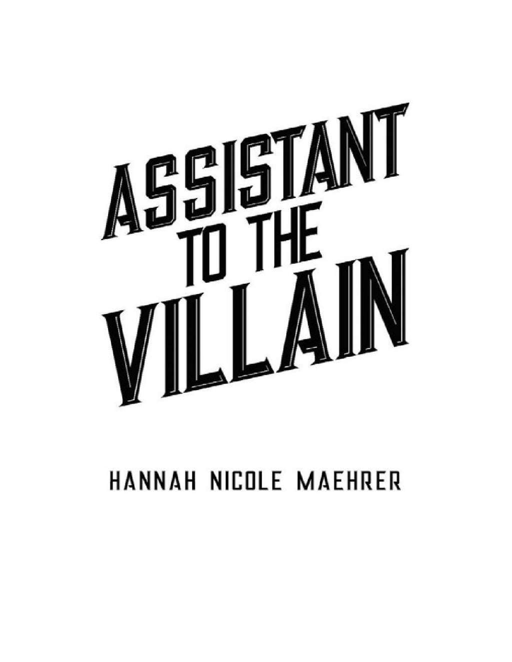 Assistant to the Villain by Hannah Nicole Maehrer (Book 1 of 4: Assistant and the Villain) | Instant PDF Download (No Physical Book)