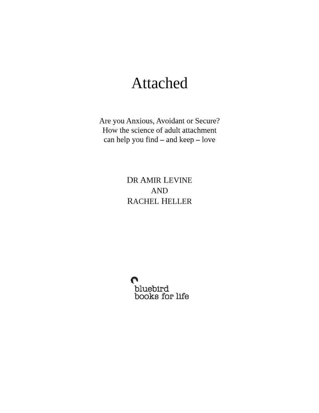 Attached: The New Science of Adult Attachment and How It Can Help You Find—and Keep—Love by Amir Levine | Instant PDF Download (No Physical Book)