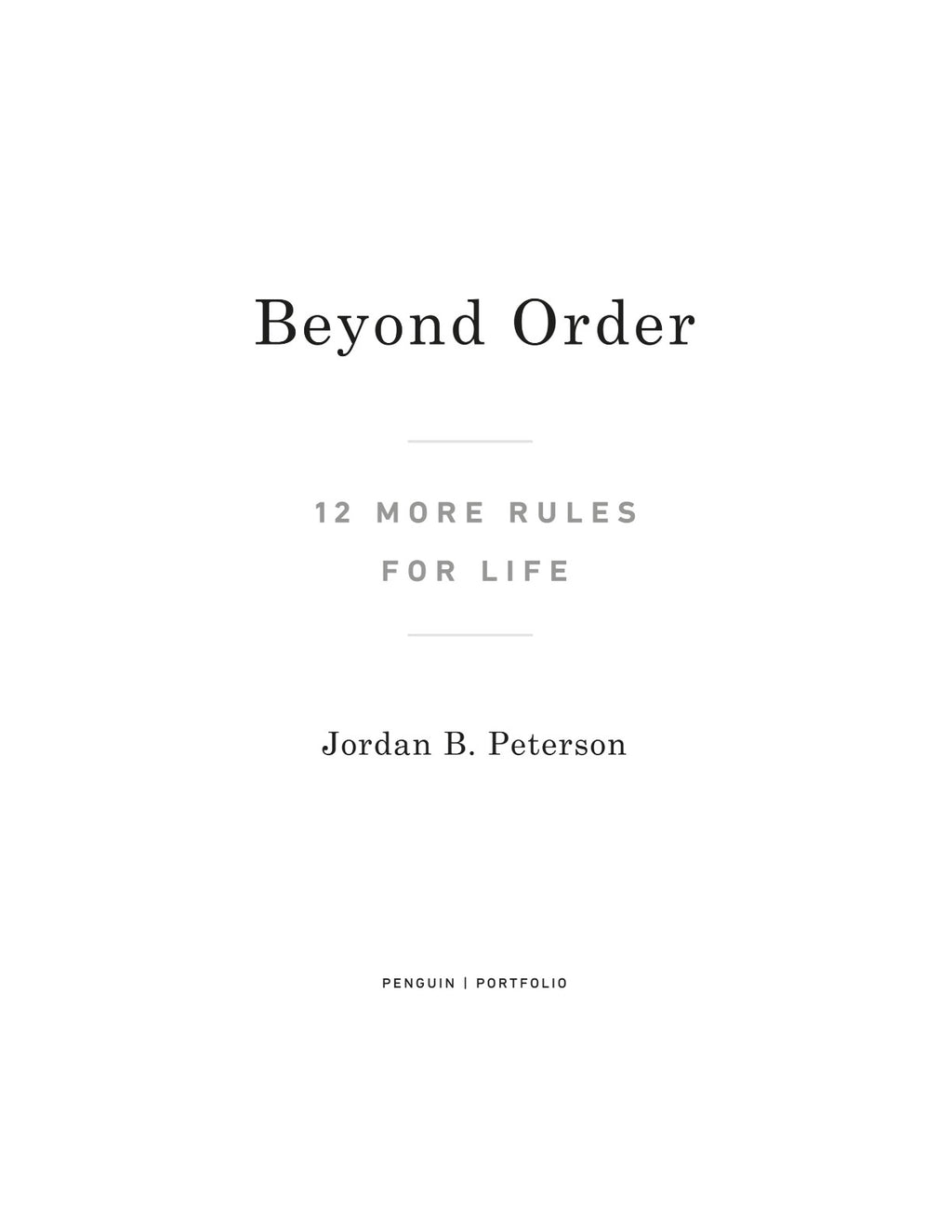 Beyond Order: 12 More Rules for Life by Jordan B. Peterson (Book 2 of 2: 12 Rules for Life) | Instant PDF Download (No Physical Book)