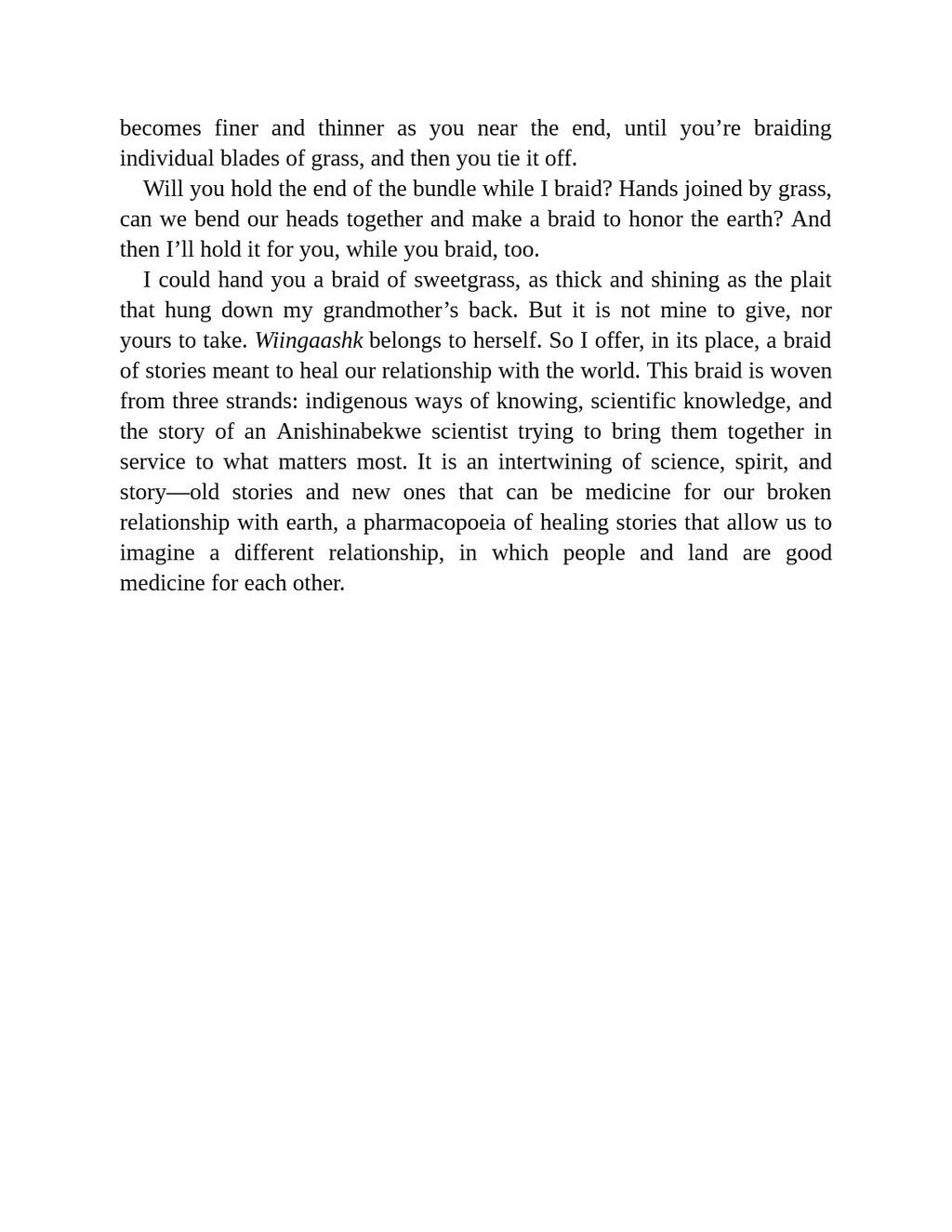Braiding Sweetgrass Indigenous Wisdom, Scientific Knowledge, and the Teachings of Plants by Robin Wall Kimmerer