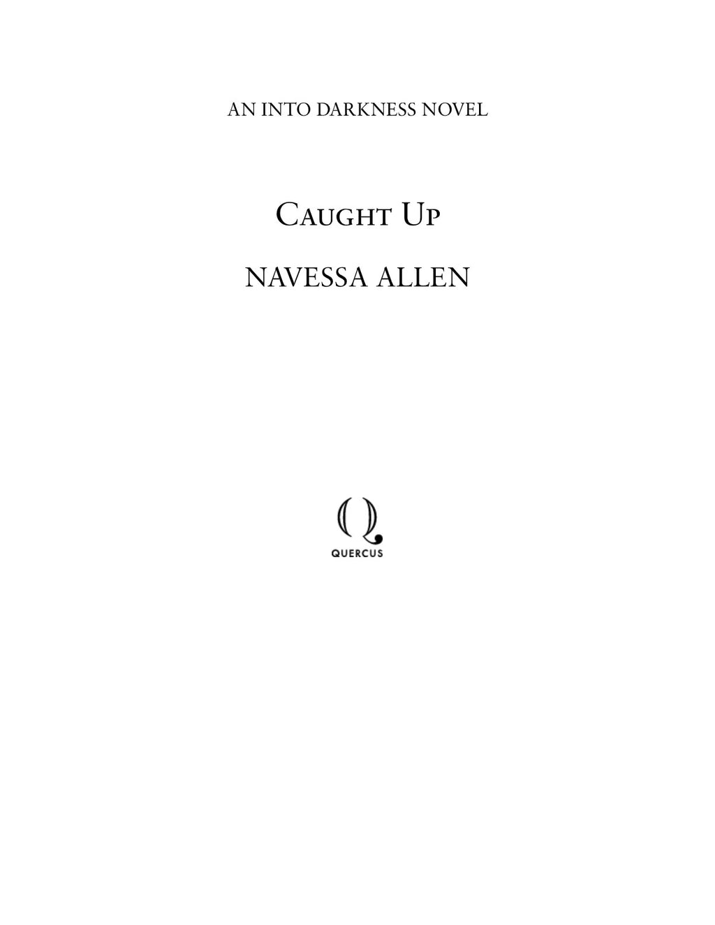 Caught Up by Navessa Allen (Book 2 of 3: Into Darkness) | Instant PDF Download (No Physical Book)