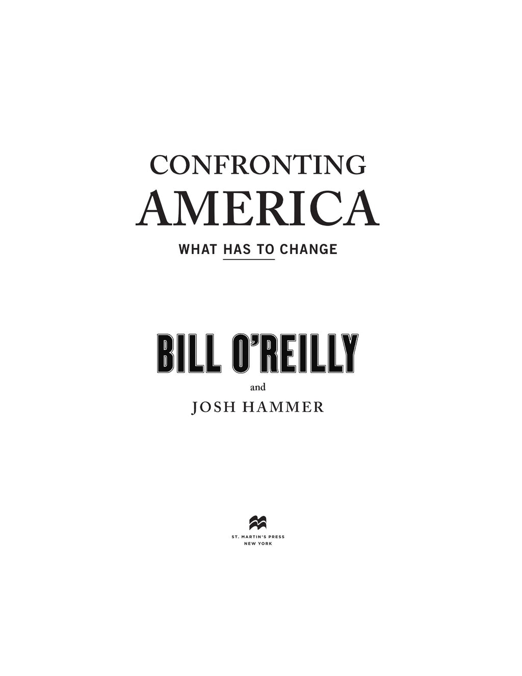 Confronting America: What Has to Change by Bill O'Reilly & Josh Hammer (Book 3 of 3: Bill O'Reilly's Confronting Series) | Instant PDF Download (No Physical Book)