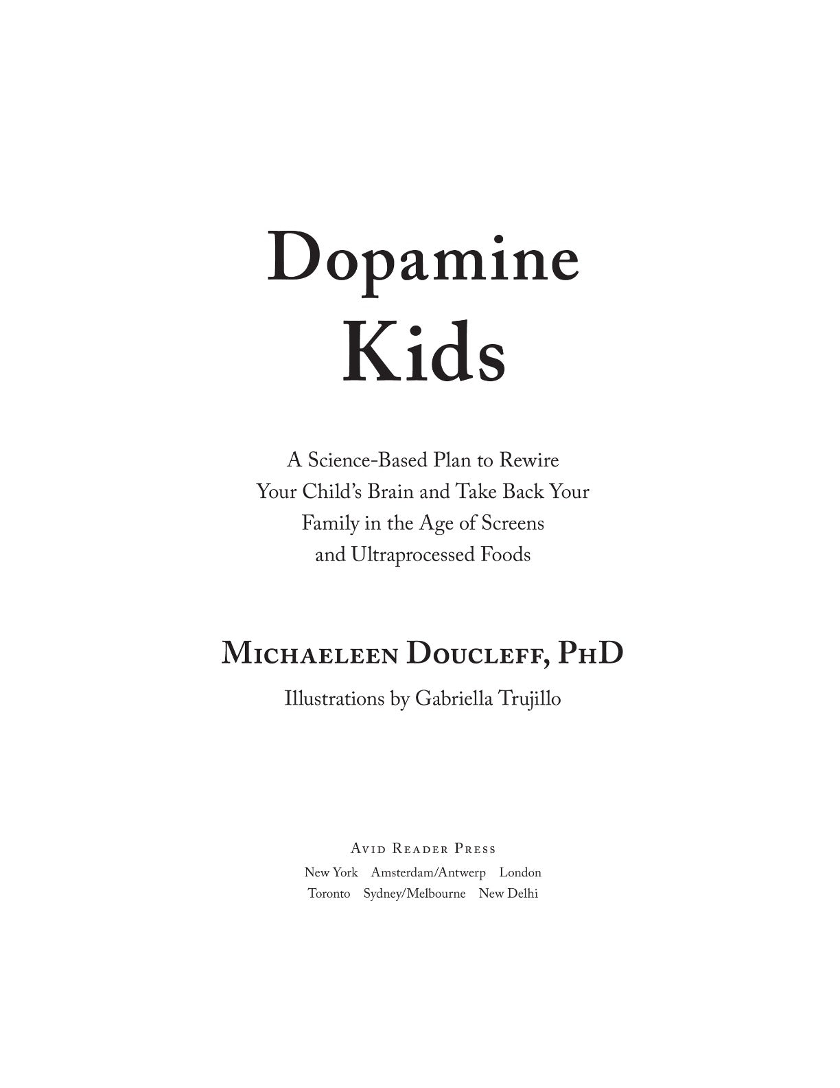 Dopamine Kids: A Science-Based Plan to Rewire Your Child's Brain and Take Back Your Family in the Age of Screens and Ultraprocessed Foods by Michaeleen Doucleff | Instant PDF Download (No Physical Book)