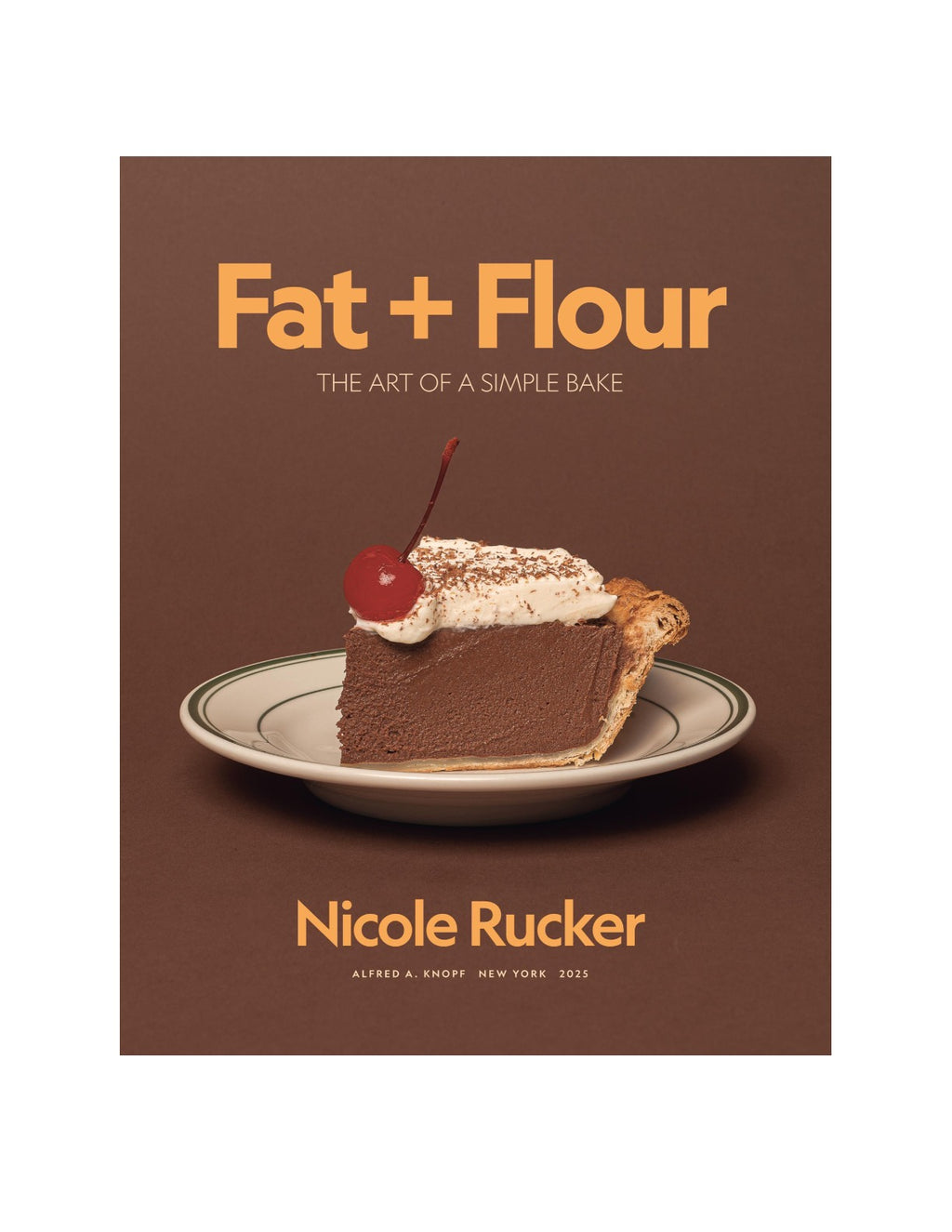 Fat + Flour: The Art of a Simple Bake: A Cookbook by Nicole Rucker | Instant PDF Download (No Physical Book)