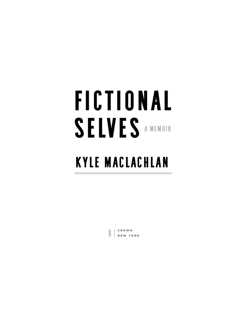 Fictional Selves: A Memoir by Kyle MacLachlan | Instant PDF Download (No Physical Book)