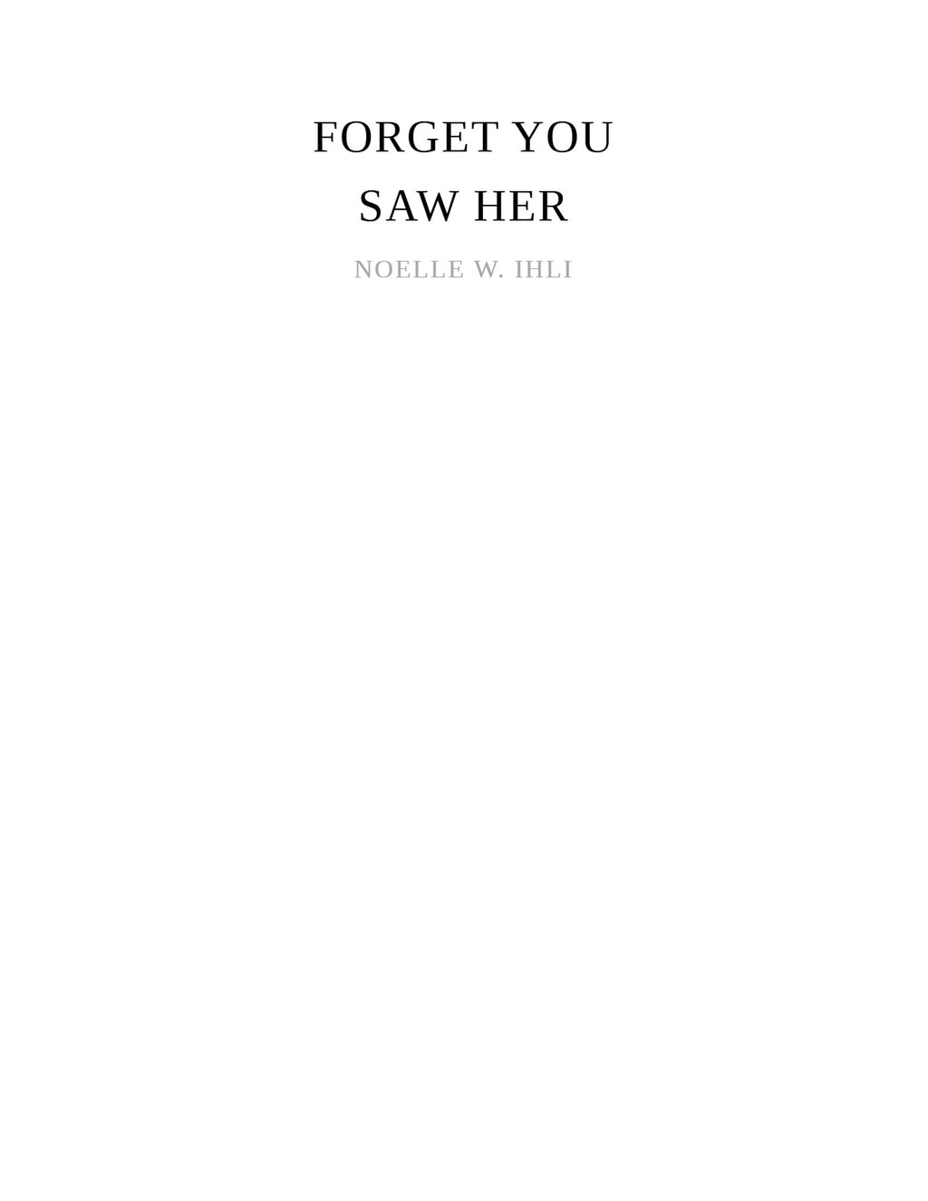 Forget You Saw Her by Noelle W. Ihli (Book: 2 of 2 Ask for Andrea) | Instant PDF Download (No Physical Book)