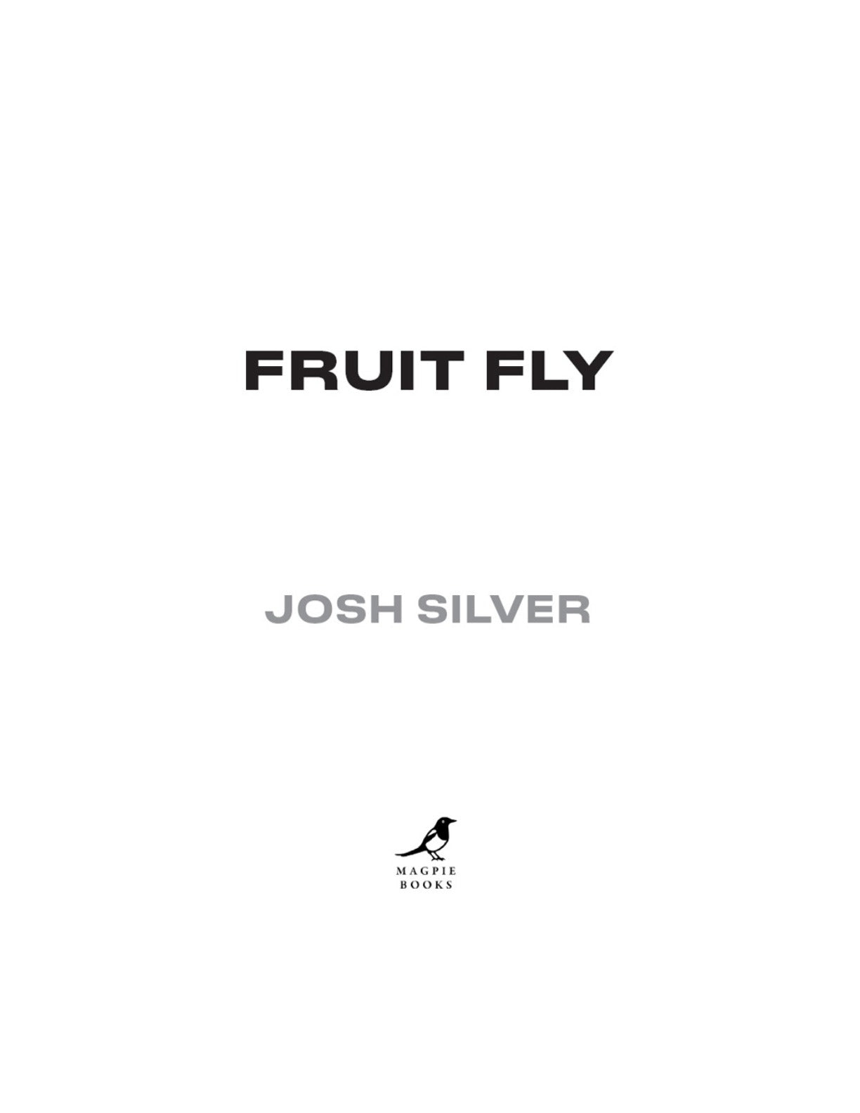 Fruit Fly by Josh Silver | Instant PDF Download (No Physical Book)