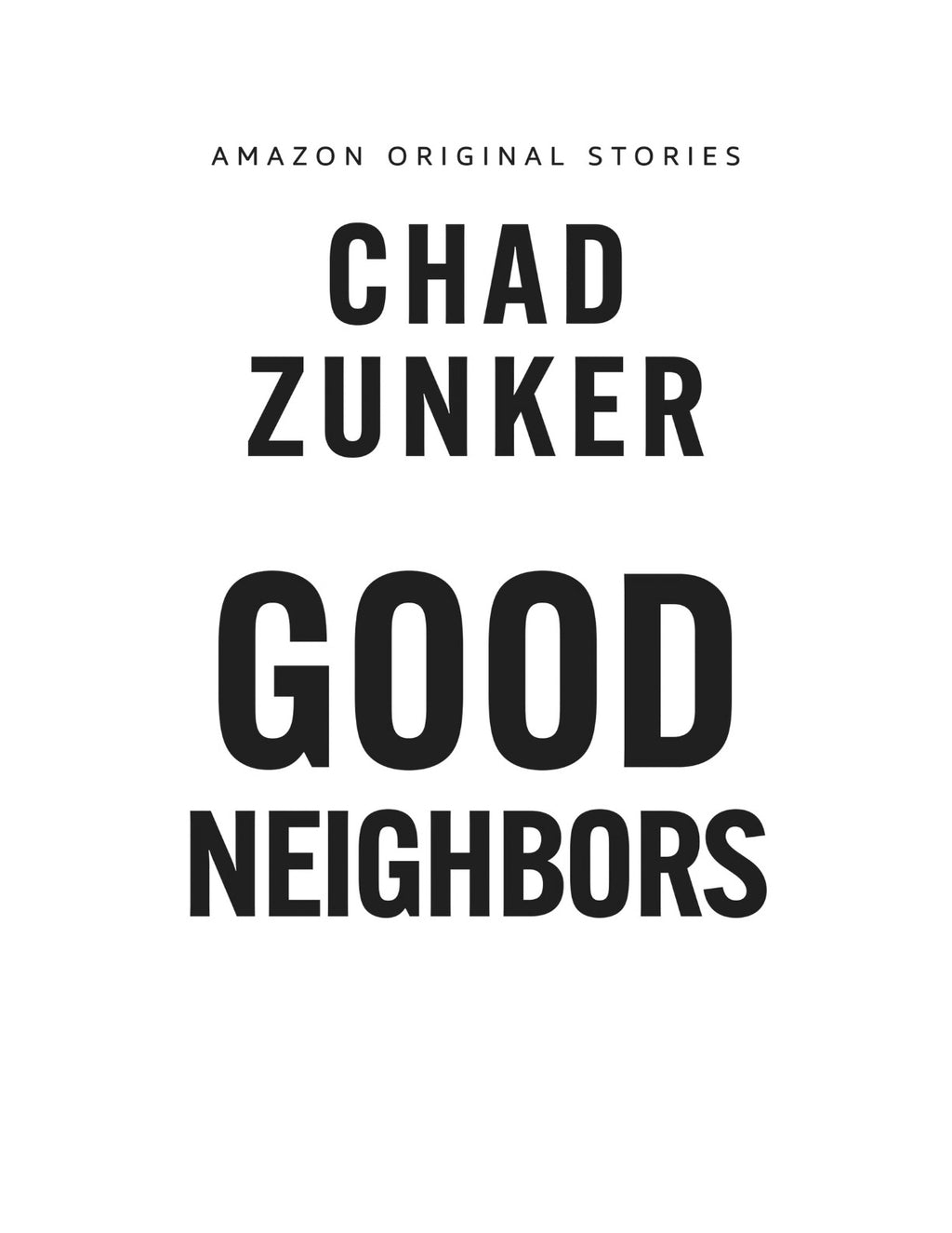 Good Neighbors by Chad Zunker (Book 5 of 6: Alibis) | Instant PDF Download (No Physical Book)
