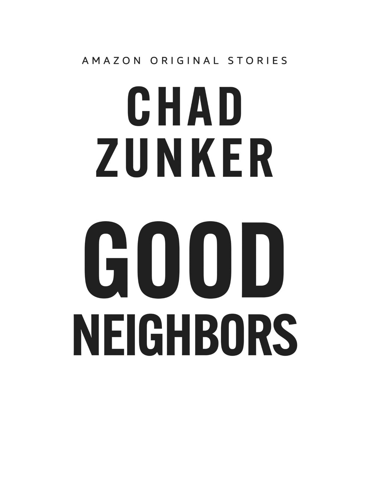 Good Neighbors by Chad Zunker (Book 5 of 6: Alibis) | Instant PDF Download (No Physical Book)