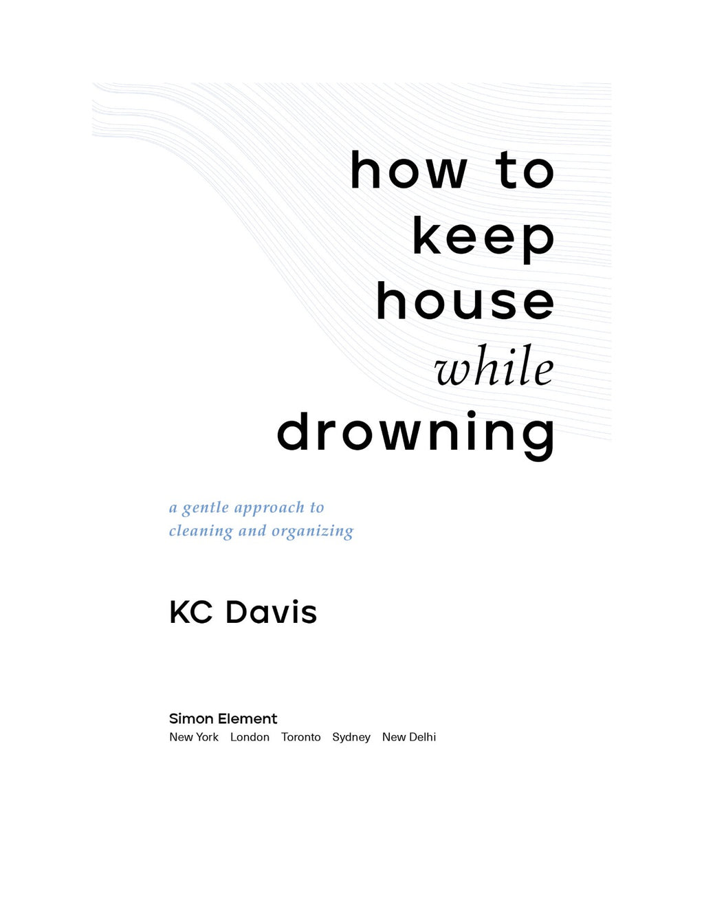 How to Keep House While Drowning by K.C. Davis | Instant PDF Download (No Physical Book)