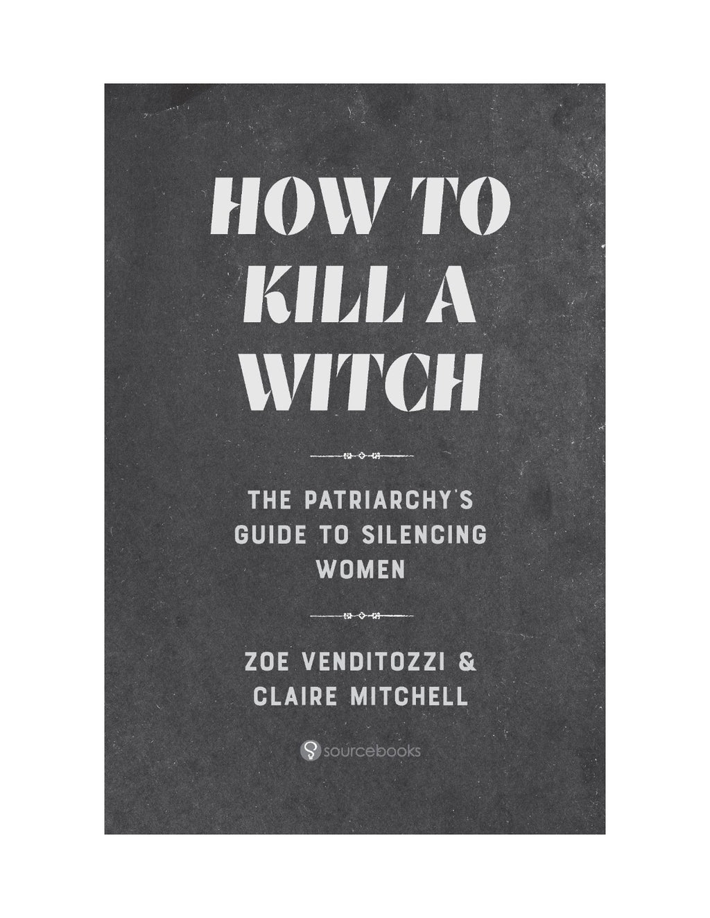 How to Kill a Witch: The Patriarchy's Guide to Silencing Women by Zoe Venditozzi | Instant PDF Download (No Physical Book)
