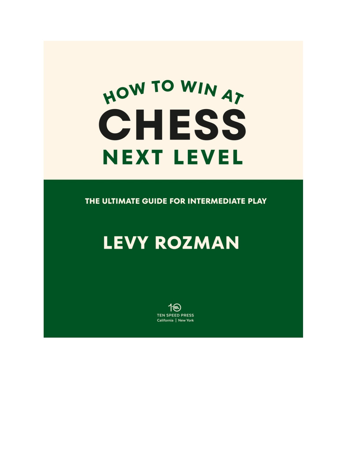 How to Win at Chess, Next Level: The Ultimate Guide for Intermediate Play by Levy Rozman | Instant PDF Download (No Physical Book)