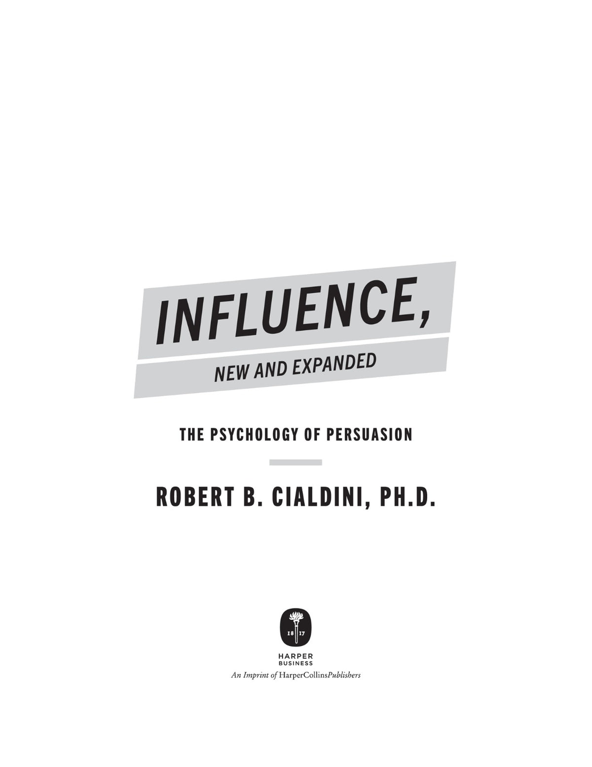 Influence, New and Expanded: The Essential Guide to the Psychology of Influence and Persuasion in Everyday Life by Robert B. Cialdini | Instant PDF Download (No Physical Book)