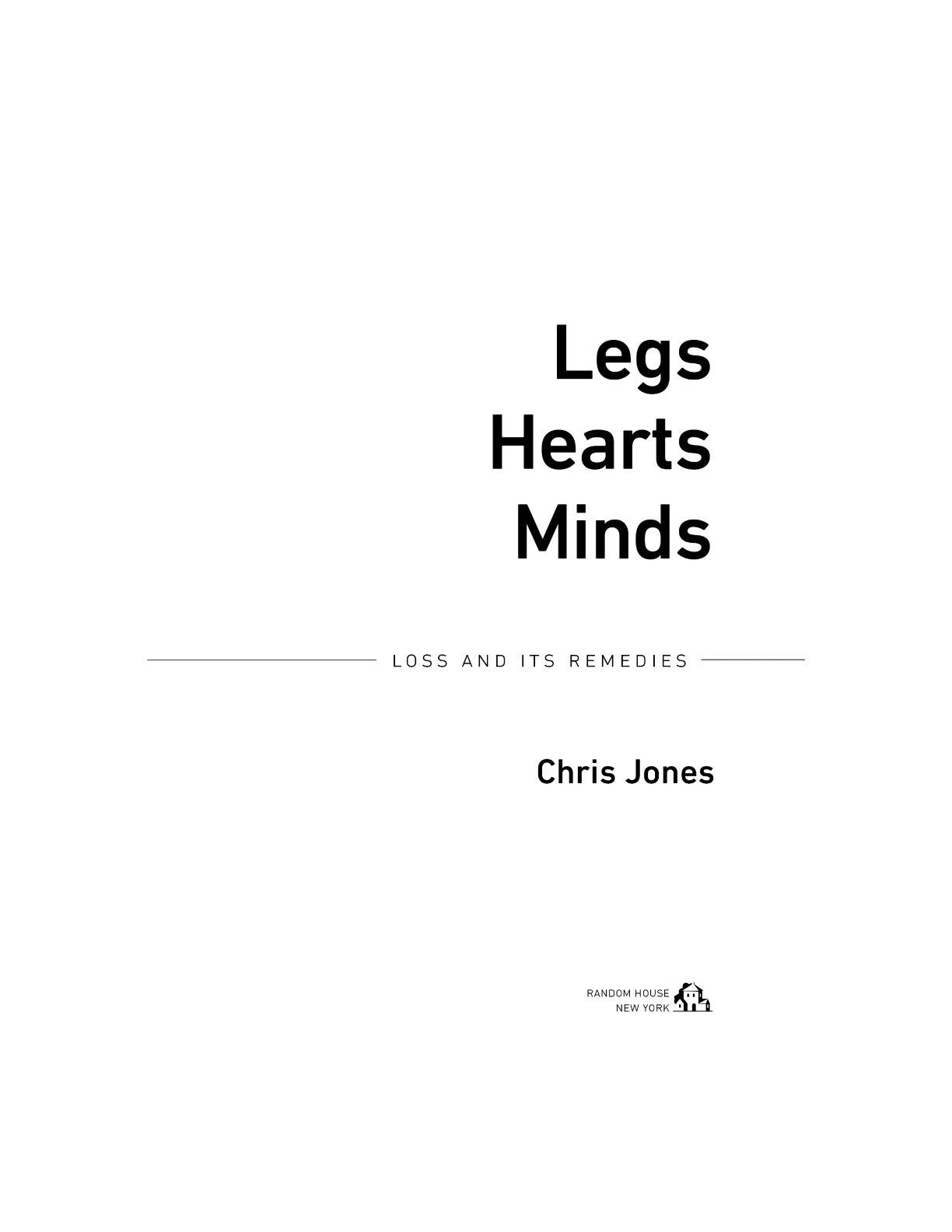 Legs Hearts Minds: Loss and Its Remedies by Chris Jones | Instant PDF Download (No Physical Book)