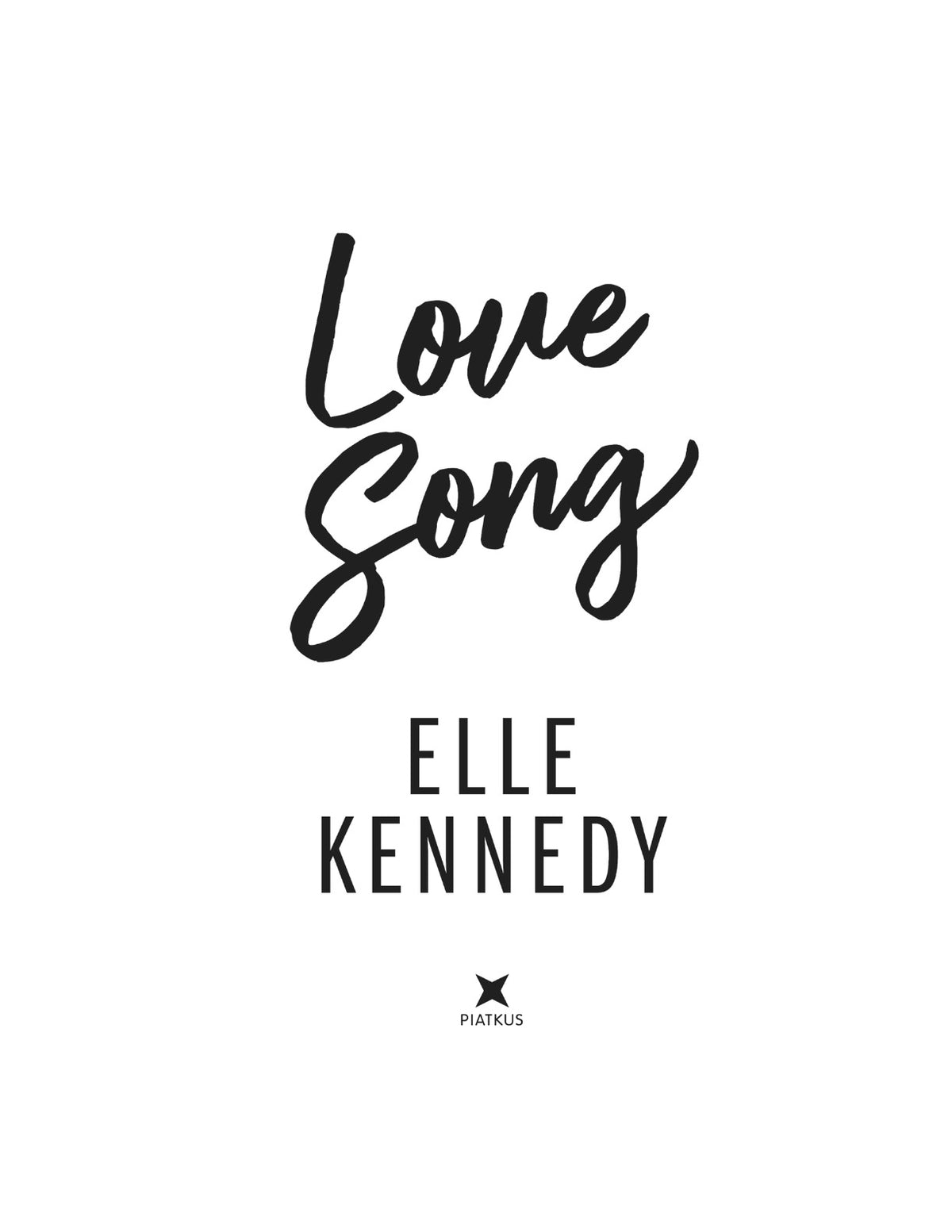 Love Song by Elle Kennedy (Book 4 of 4: Campus Diaries) | Instant PDF Download (No Physical Book)