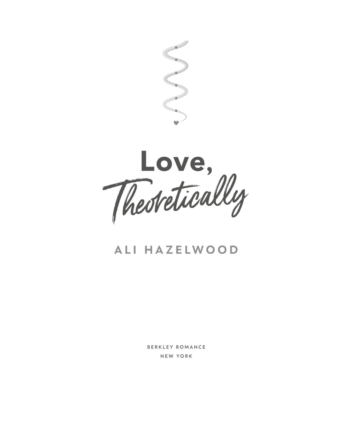 Love, Theoretically by Ali Hazelwood | Instant PDF Download (No Physical Book)