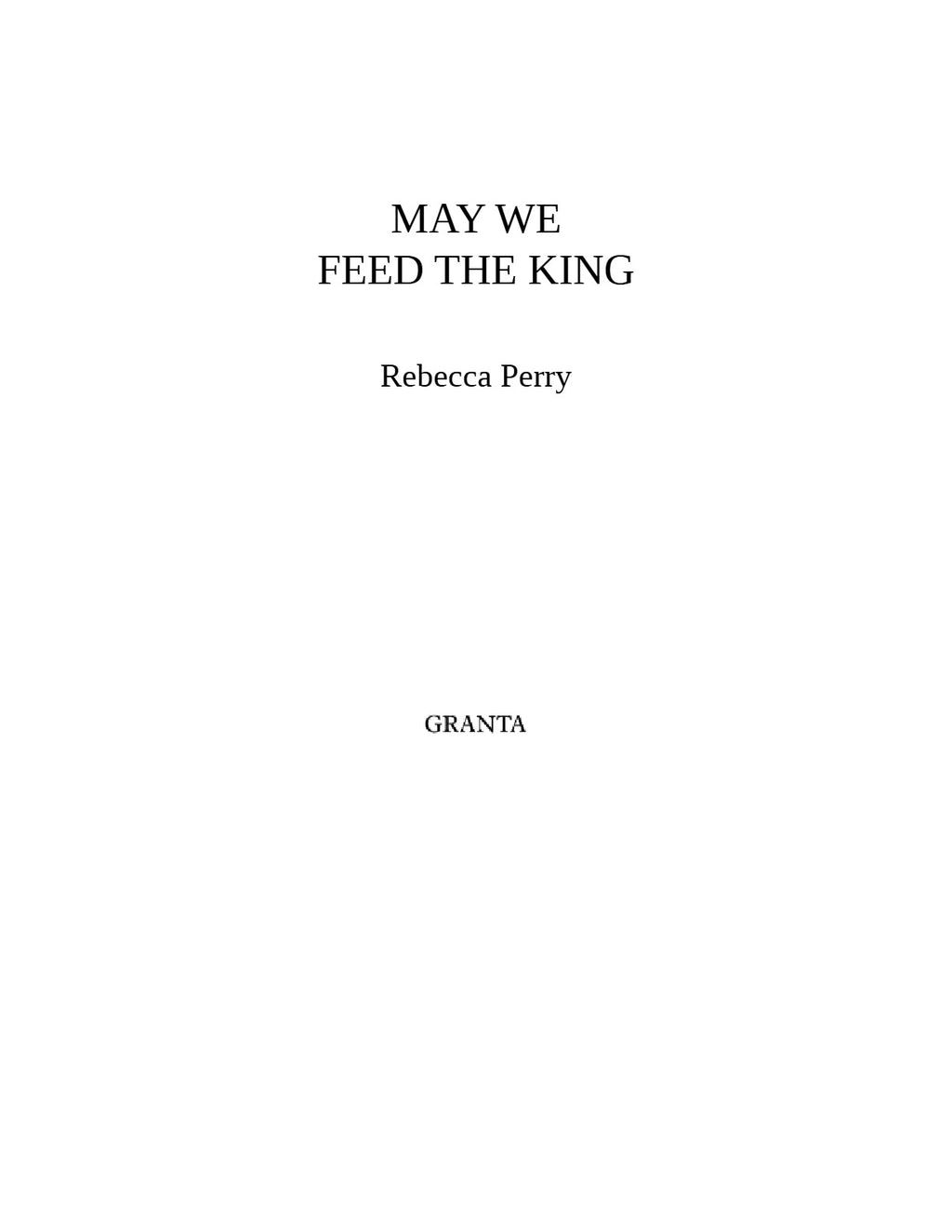 May We Feed the King by Rebecca Perry | Instant PDF Download (No Physical Book)