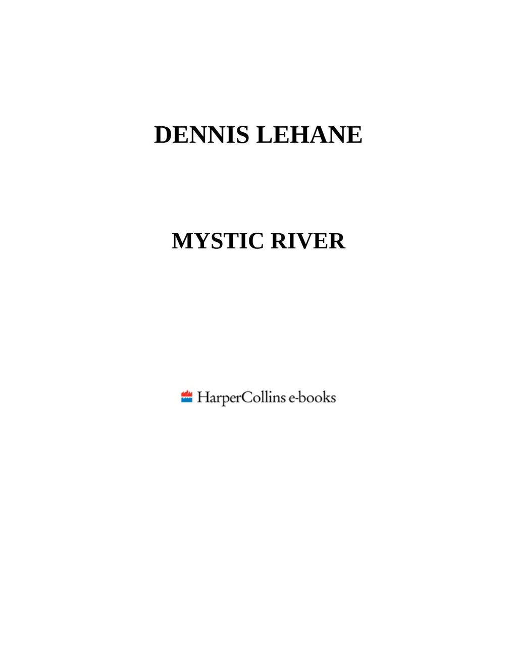 Mystic River: A Novel by Dennis Lehane | Instant PDF Download (No Physical Book)