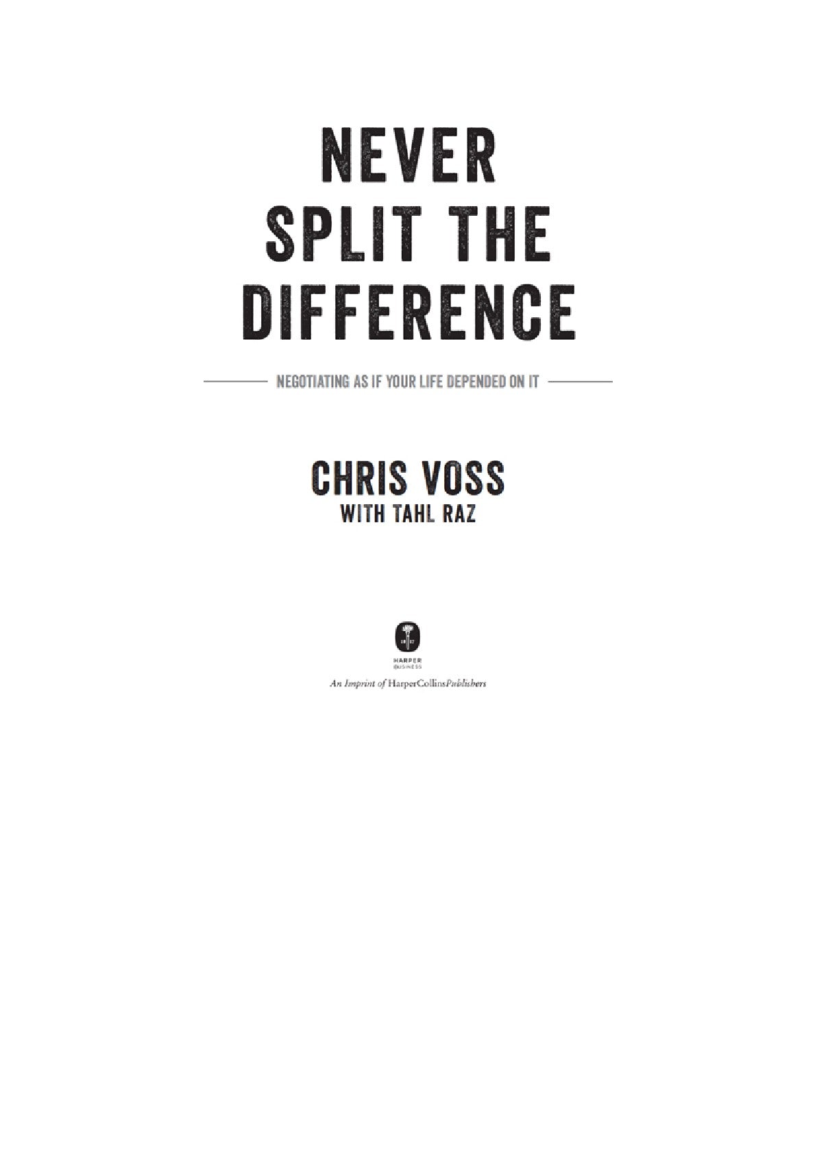 Never Split the Difference: Negotiating as if Your Life Depended on It by Chris Voss | Instant PDF Download (No Physical Book)