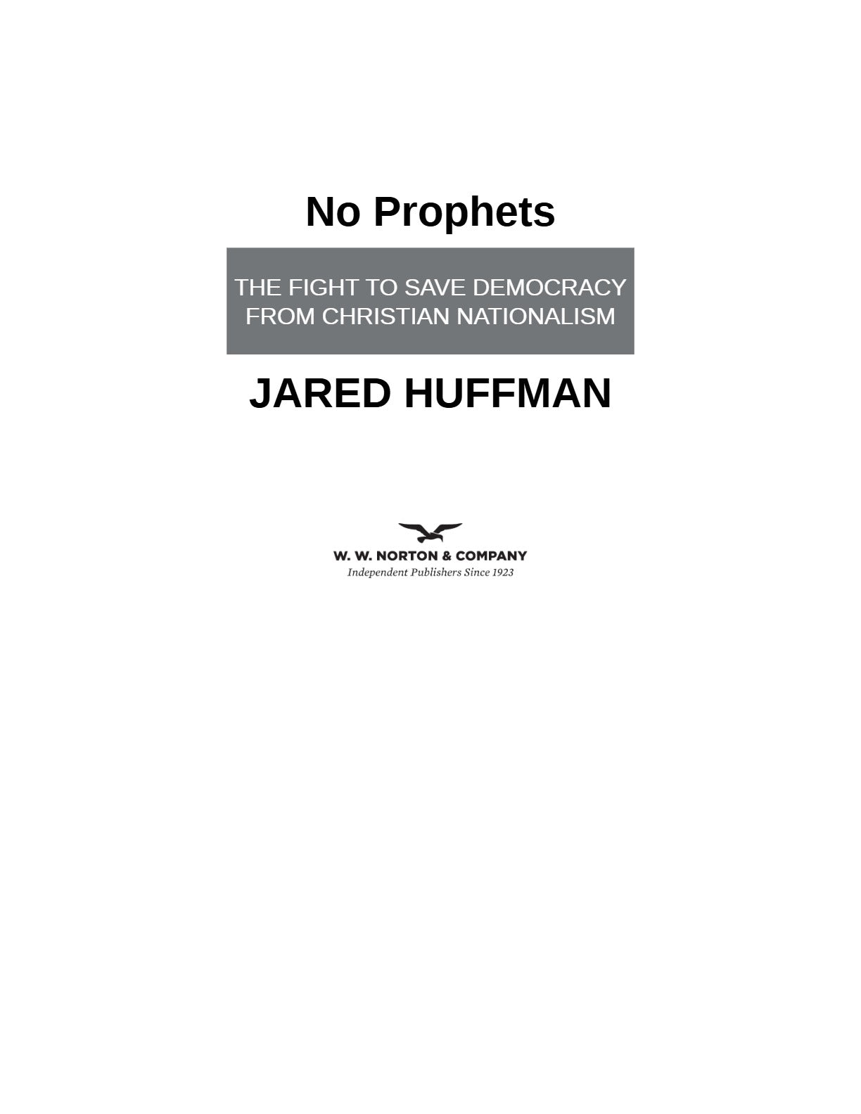 No Prophets: The Fight to Save Democracy from Christian Nationalism by Jared Huffman | Instant PDF Download (No Physical Book)