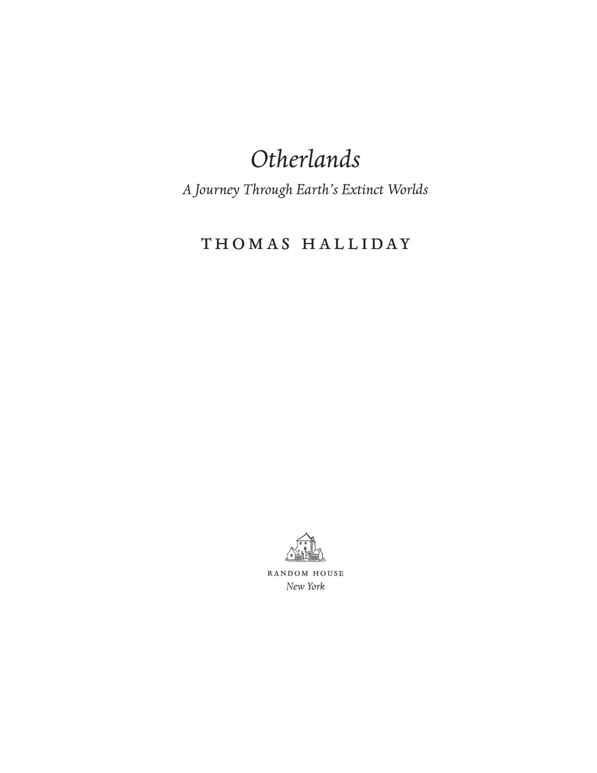 Otherlands: A Journey Through Earth's Extinct Worlds by Thomas Halliday | Instant PDF Download (No Physical Book)