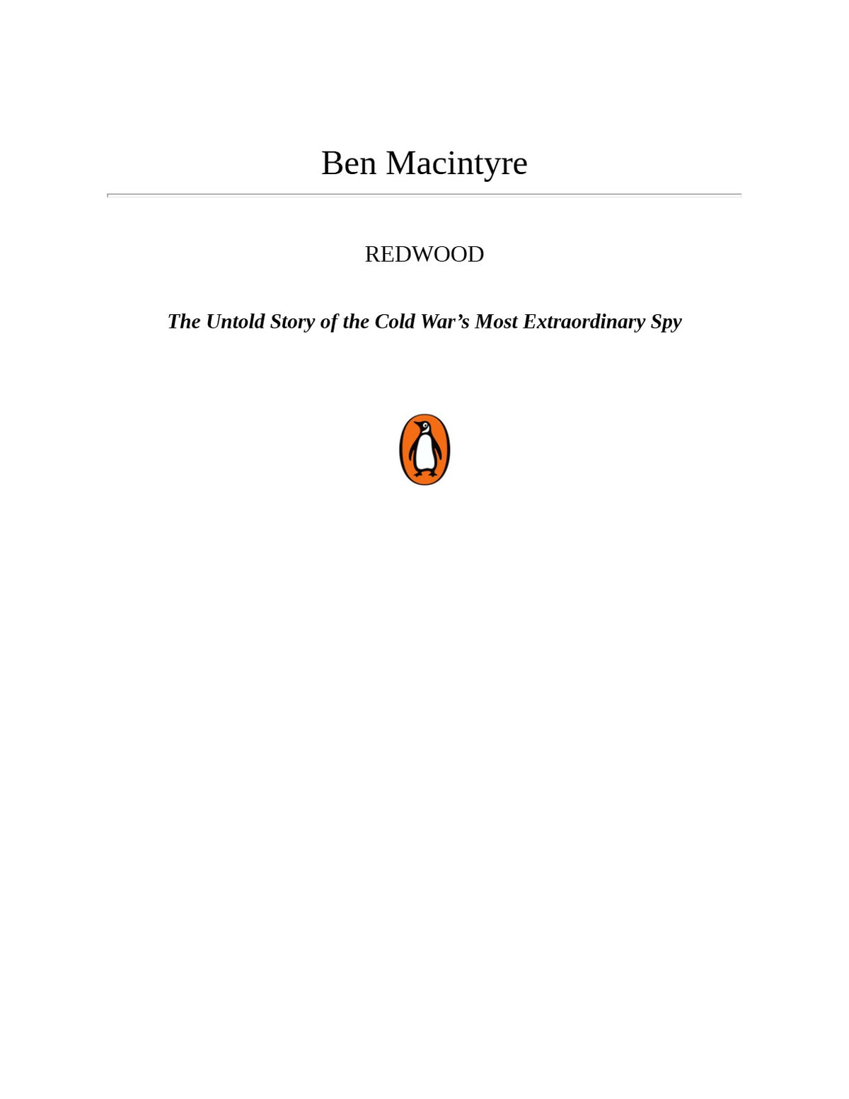 Redwood: The Untold Story of the Cold War's Most Extraordinary Spy by Ben Macintyre | Instant PDF Download (No Physical Book)