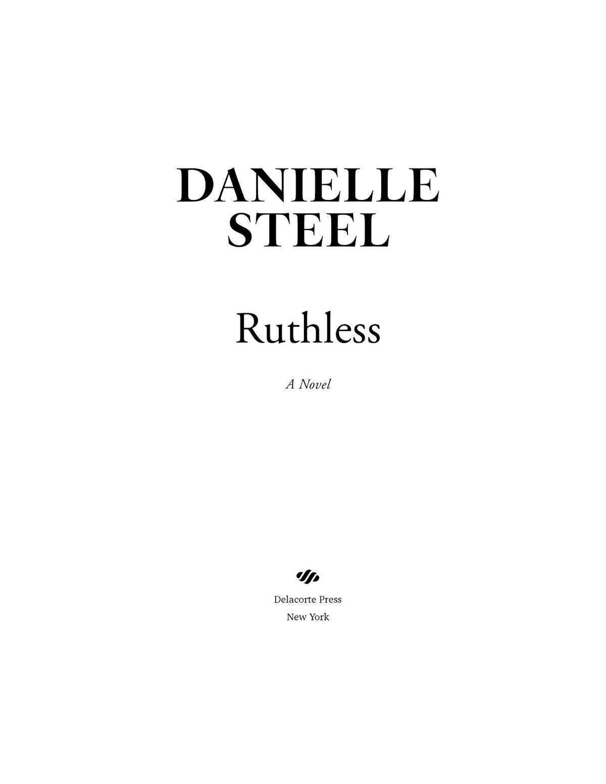 Ruthless: A Novel by Danielle Steel | Instant PDF Download (No Physical Book)