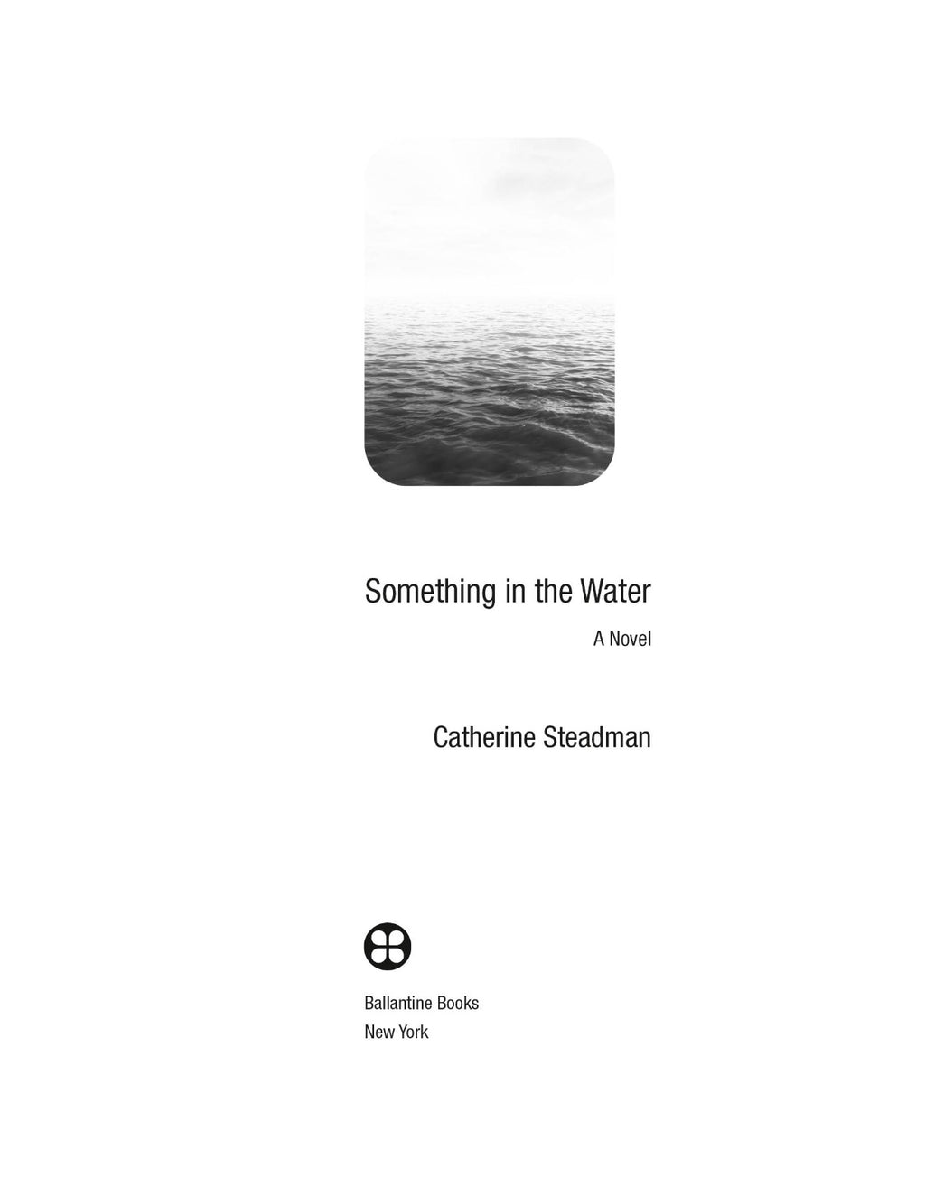 Something in the Water by Catherine Steadman | Instant PDF Download (No Physical Book)