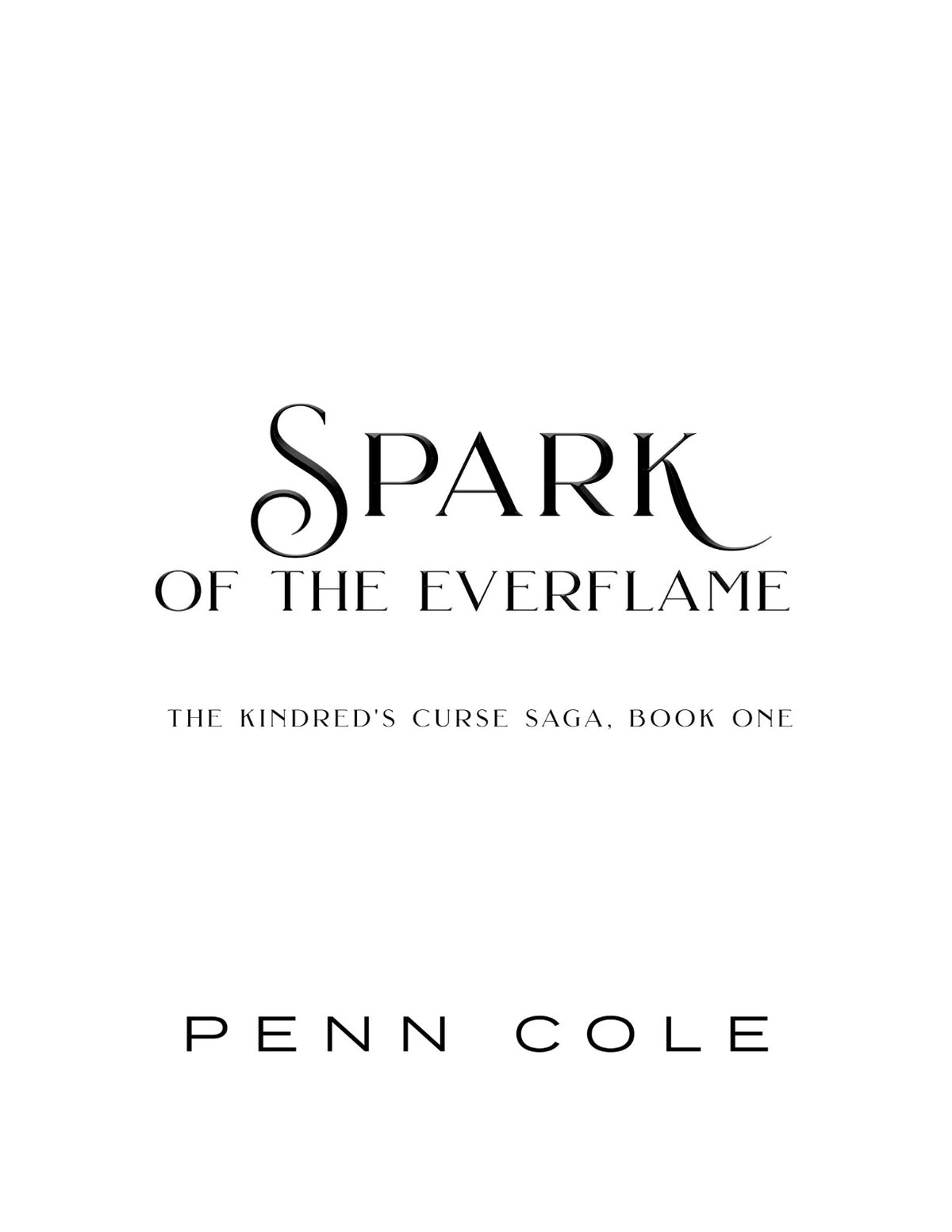 Spark of the Everflame by Penn Cole (Book 1 of 3: The Kindred's Curse Saga) | Instant PDF Download (No Physical Book)