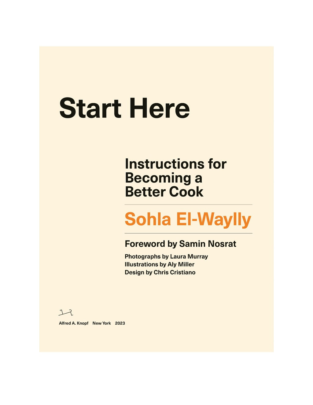 Start Here: Instructions for Becoming a Better Cook by Sohla El-Waylly | Instant PDF Download (No Physical Book)