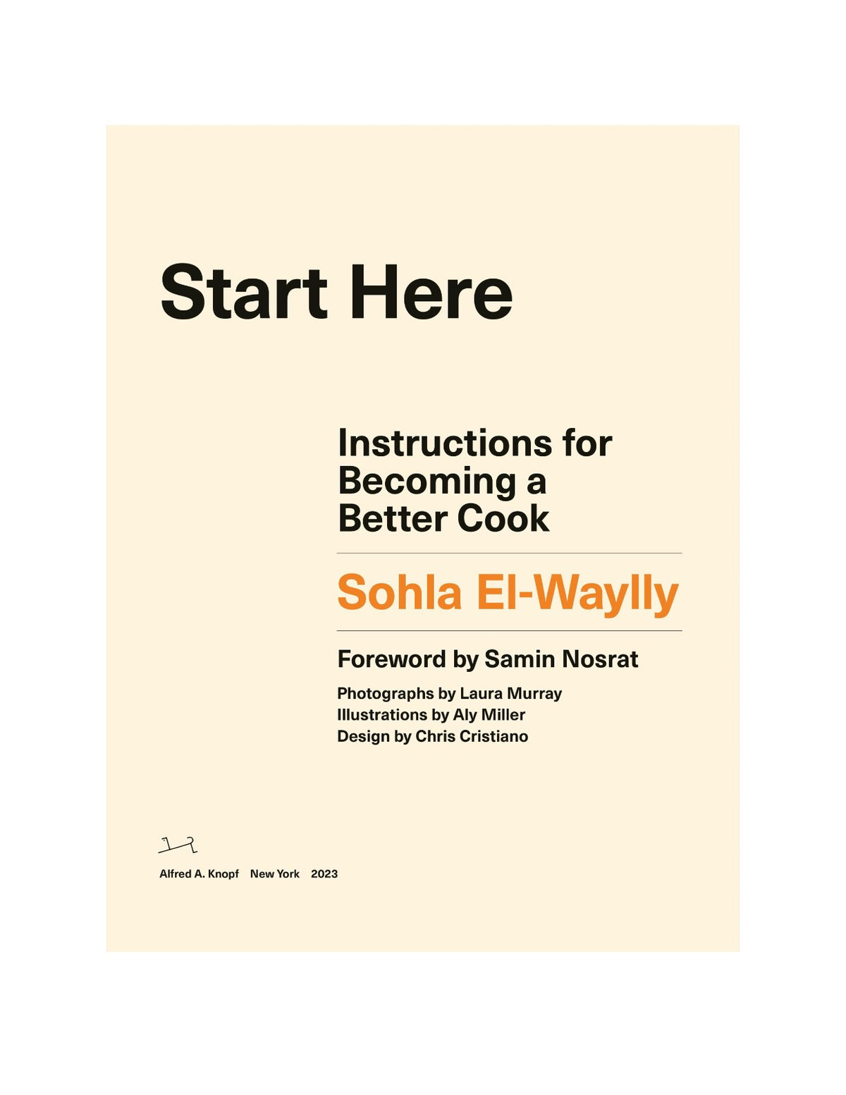 Start Here: Instructions for Becoming a Better Cook by Sohla El-Waylly | Instant PDF Download (No Physical Book)