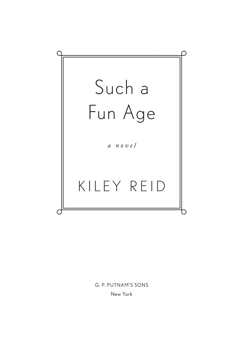 Such a Fun Age by Kiley Reid | Instant PDF Download (No Physical Book)
