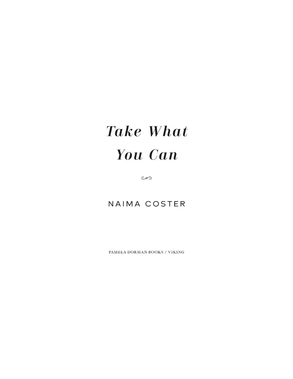 Take What You Can by Naima Coster | Instant PDF Download (No Physical Book)