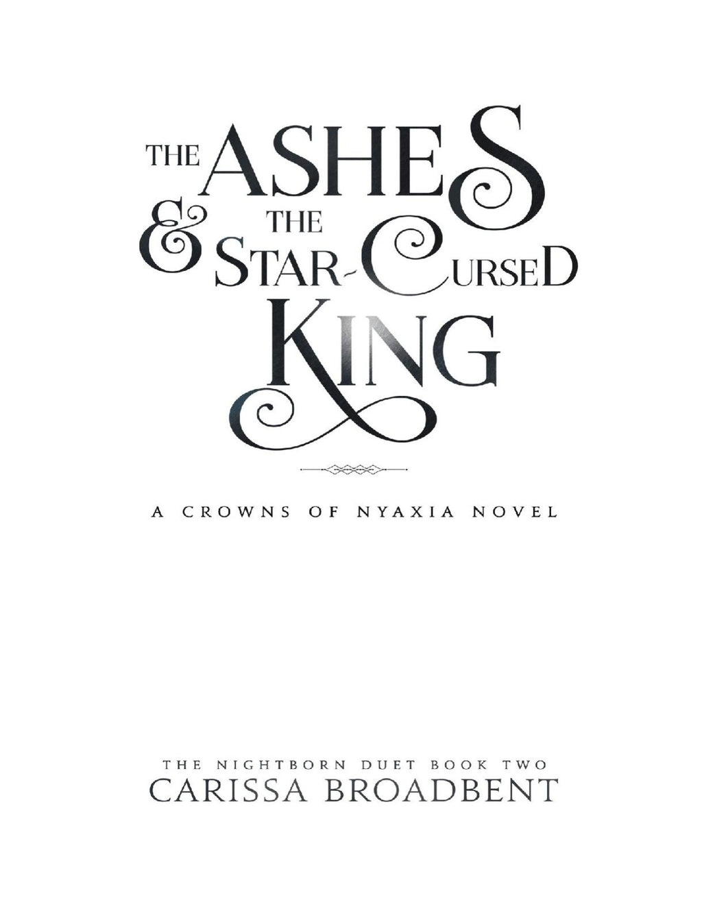 The Ashes & the Star-Cursed King by Carissa Broadbent (Book 2 of 5: Crowns of Nyaxia) | Instant PDF Download (No Physical Book)