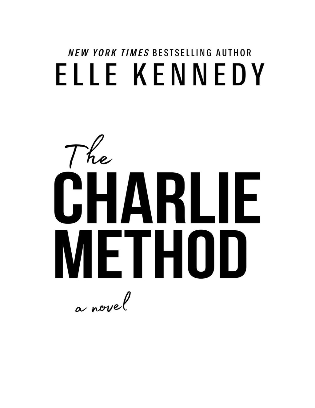 The Charlie Method by Elle Kennedy (Book 3 of 4: Campus Diaries) | Instant PDF Download (No Physical Book)
