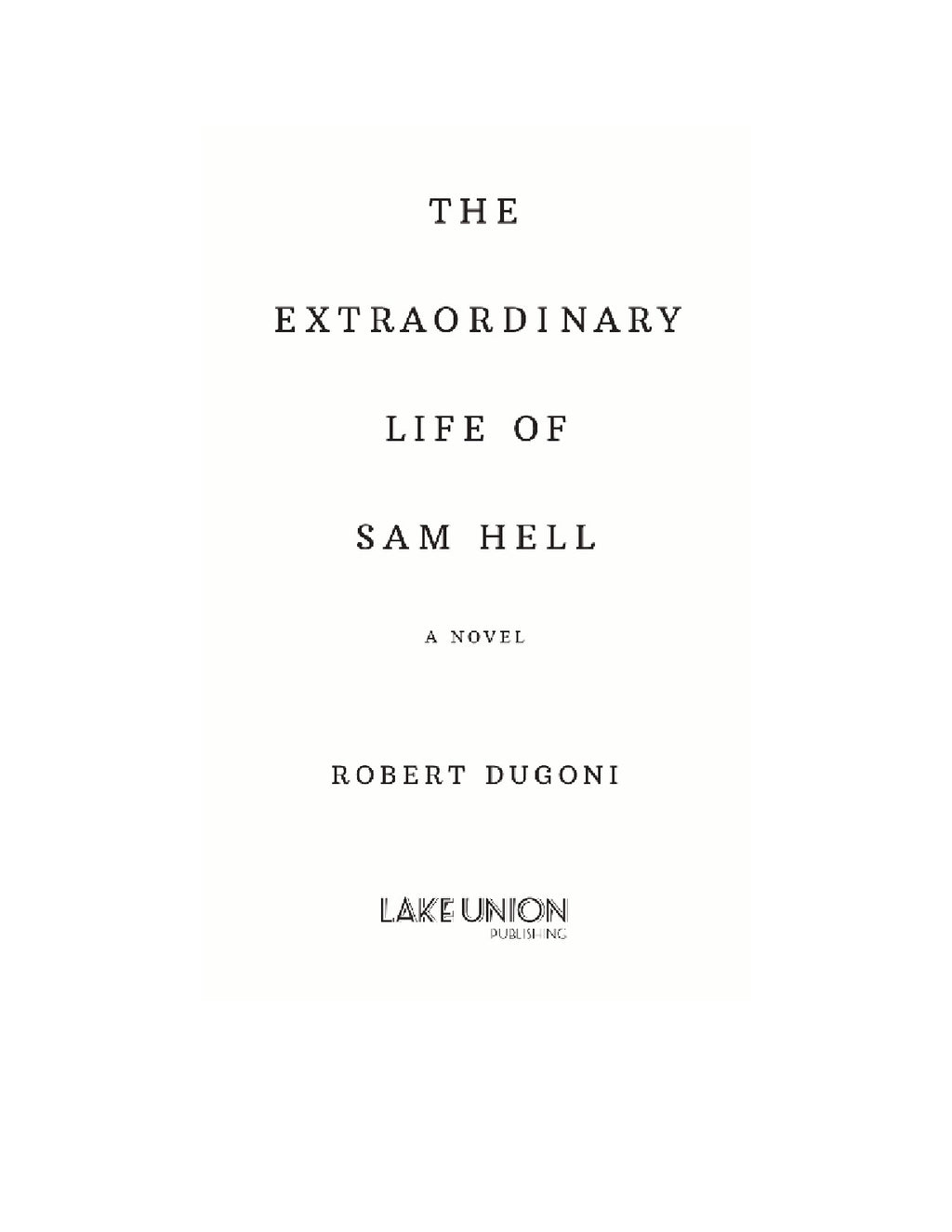 The Extraordinary Life of Sam Hell by Robert Dugoni | Instant PDF Download (No Physical Book)