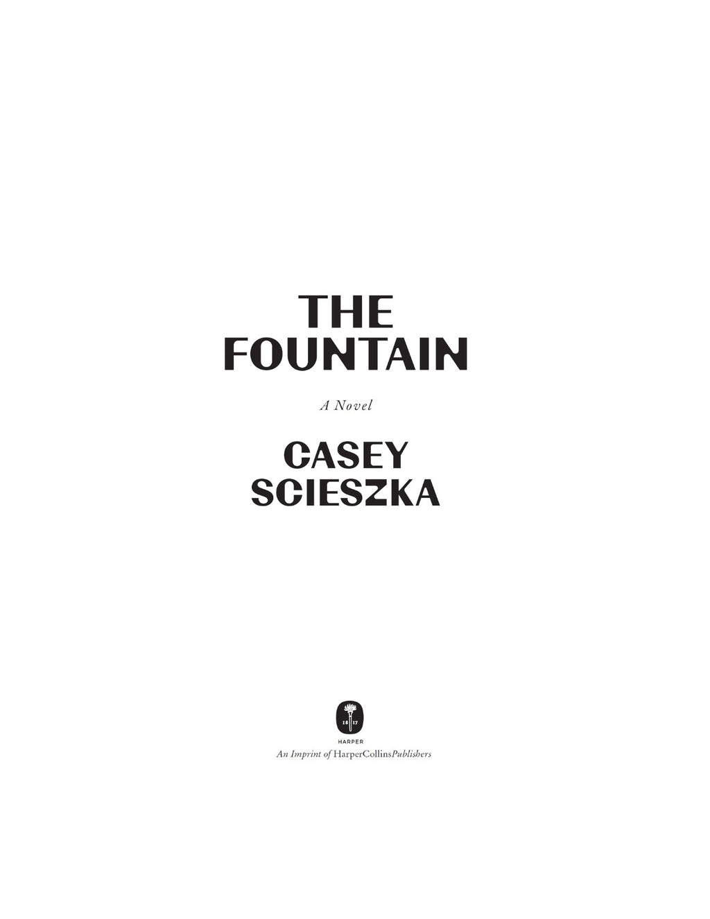 The Fountain: A Novel by Casey Scieszka | Instant PDF Download (No Physical Book)