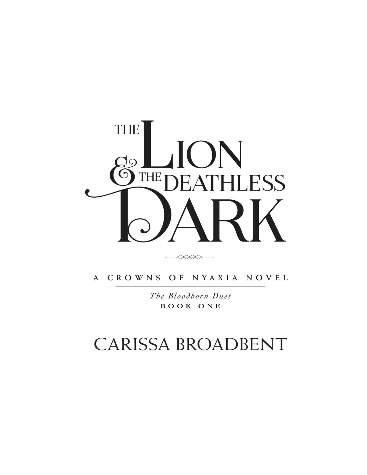The Lion & the Deathless Dark by Carissa Broadbent (Book 5 of 5: Crowns of Nyaxia) | Instant PDF Download (No Physical Book)