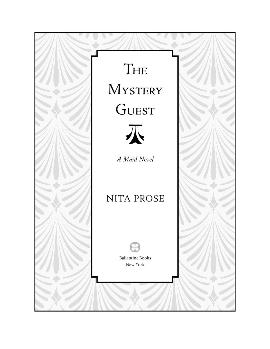 The Mystery Guest by Nita Prose (Book 2 of 3: Molly the Maid) | Instant PDF Download (No Physical Book)