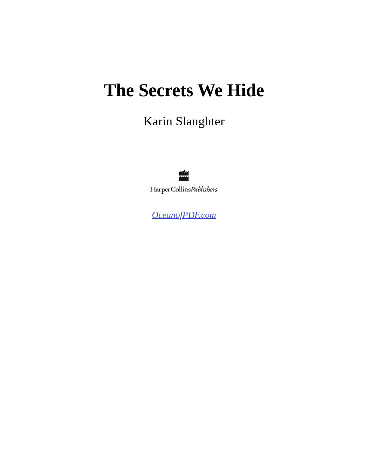 The Secrets We Hide by Karin Slaughter (Book 2 of 2: North Falls Thriller) | Instant PDF Download (No Physical Book)