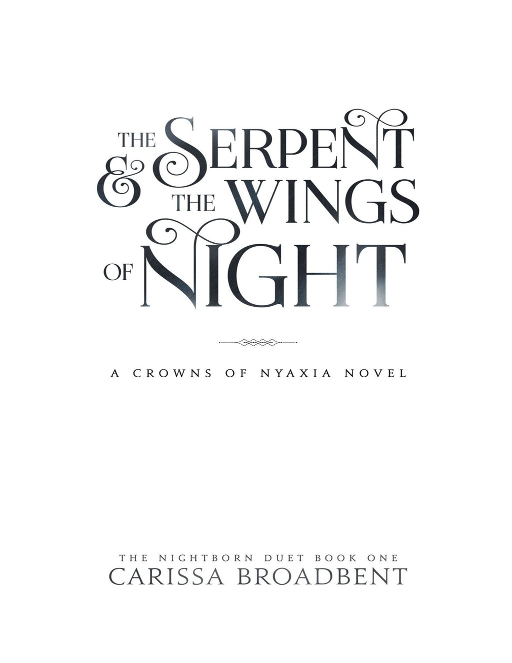 The Serpent and the Wings of Night by Carissa Broadbent (Book 1 of 5: Crowns of Nyaxia) | Instant PDF Download (No Physical Book)