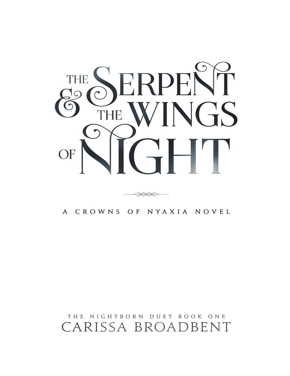 The Serpent and the Wings of Night by Carissa Broadbent (Book 1 of 5: Crowns of Nyaxia) | Instant PDF Download (No Physical Book)