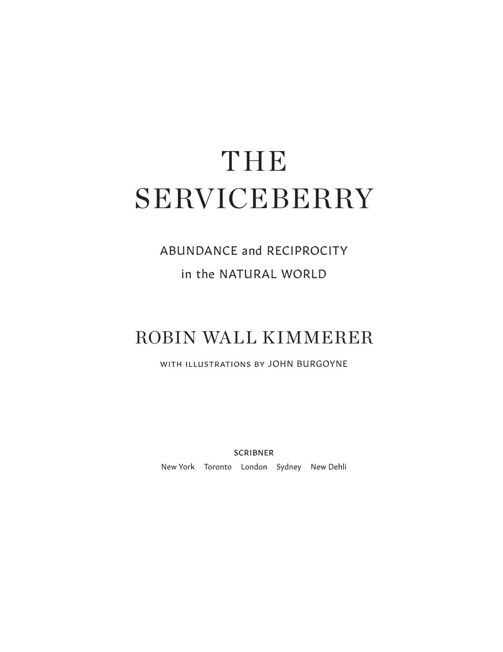The Serviceberry: Abundance and Reciprocity in the Natural World by Robin Wall Kimmerer | Instant PDF Download (No Physical Book)