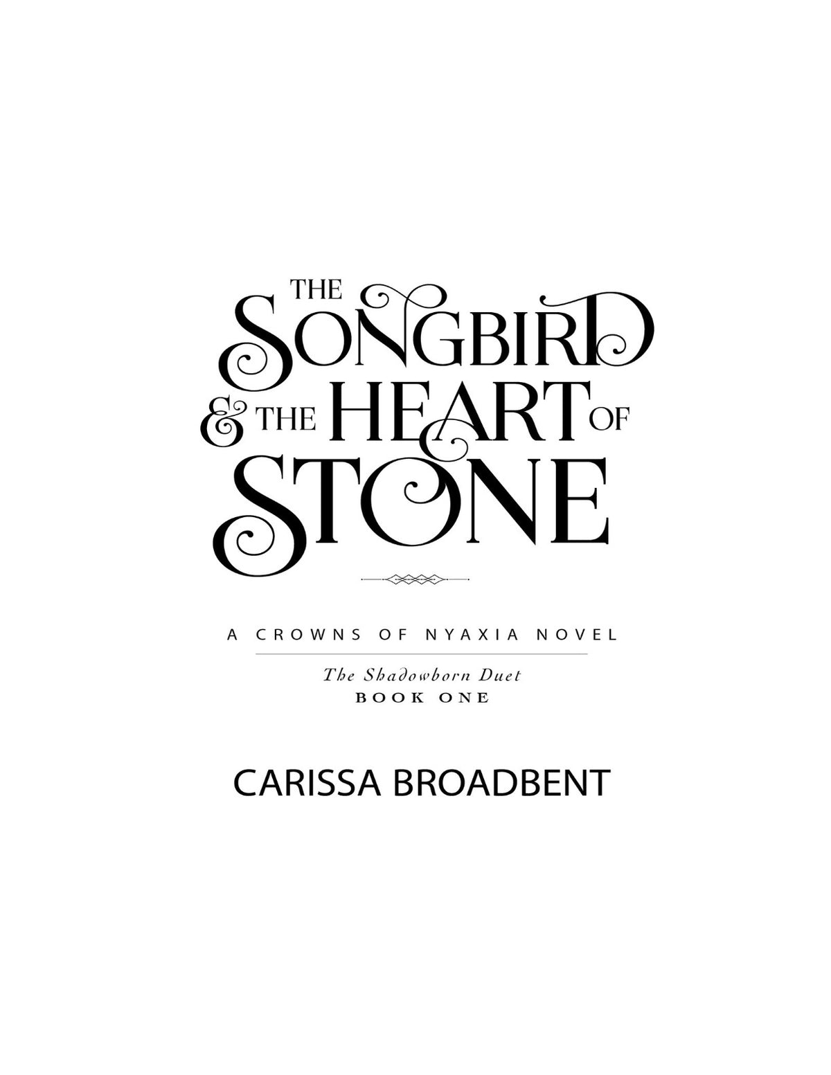 The Songbird & the Heart of Stone by Carissa Broadbent (Book 3 of 5: Crowns of Nyaxia) | Instant PDF Download (No Physical Book)