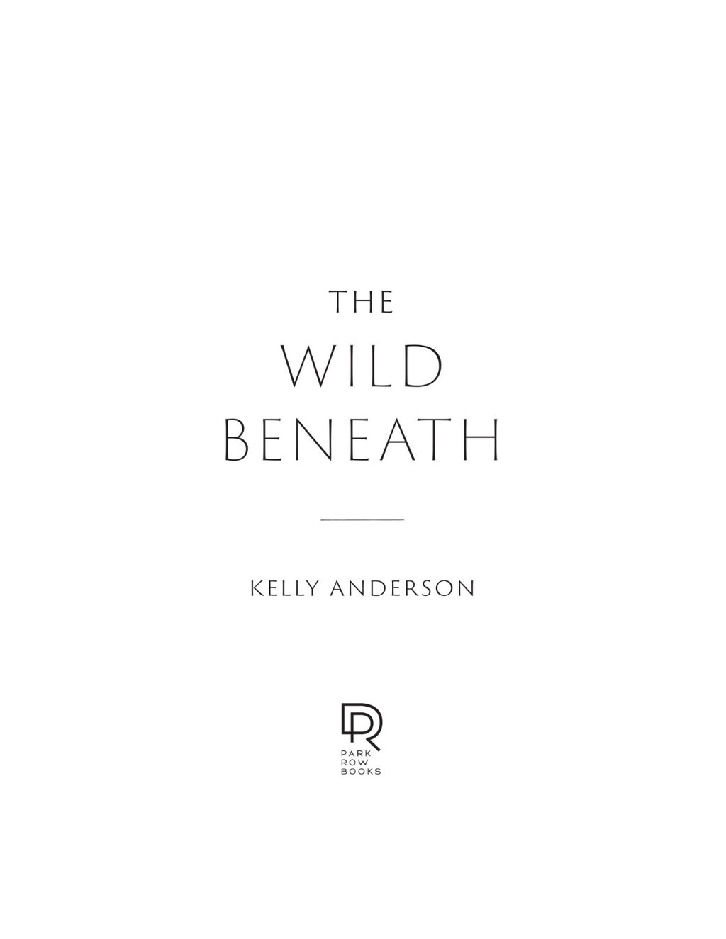 The Wild Beneath by Kelly Anderson | Instant PDF Download (No Physical Book)