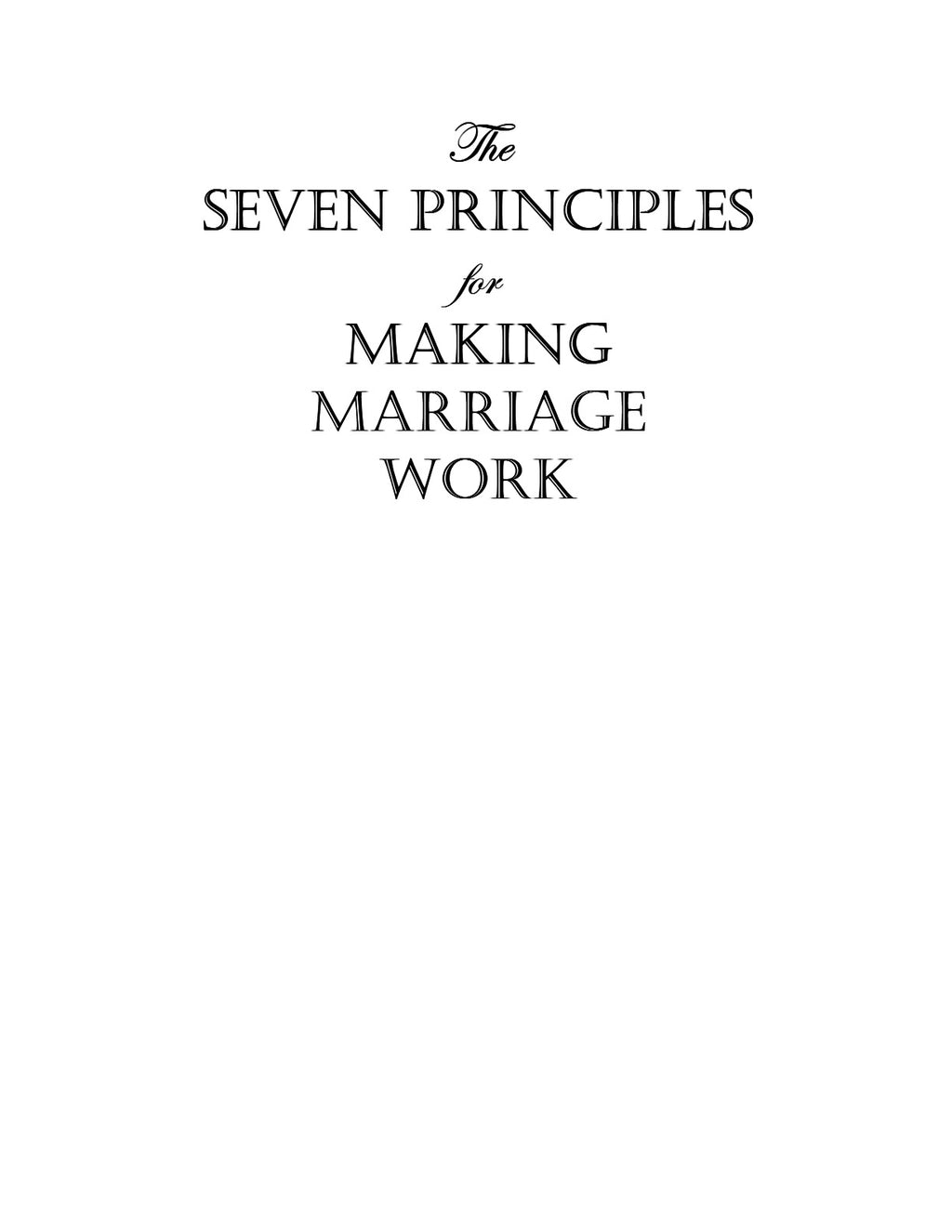 The Seven Principles for Making Marriage Work: A Practical Guide from the Country's Foremost Relationship Expert by John M. Gottman | Instant PDF Download (No Physical Book)