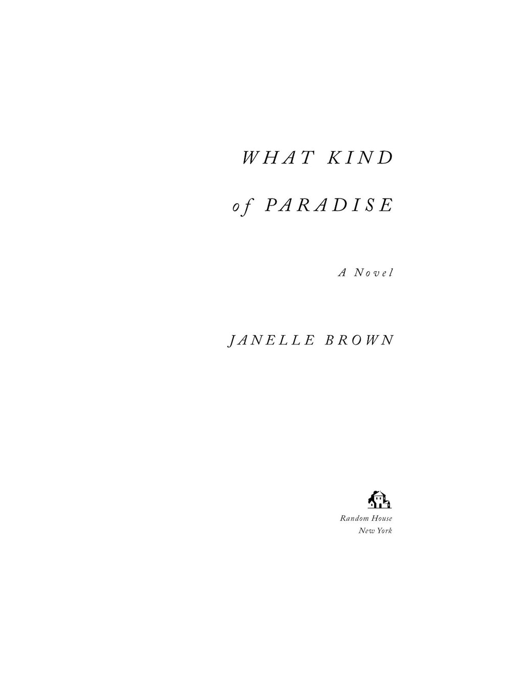What Kind of Paradise: A Novel by Janelle Brown | Instant PDF Download (No Physical Book)